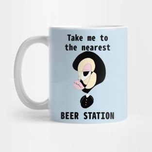 Take me to the nearest beer station Mug